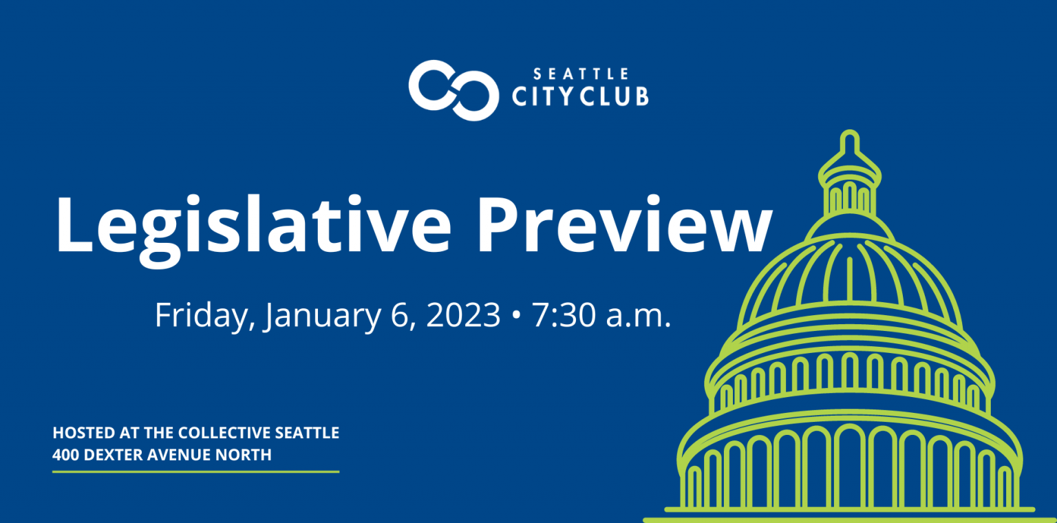 2023 Legislative Preview Seattle